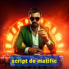 script de matific